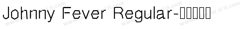 Johnny Fever Regular字体转换